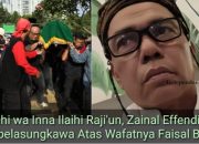 Innalilahi wa Inna Ilaihi Raji’un, Zainal Effendi : Turut Berbelasungkawa Atas Wafatnya Faisal Basri 