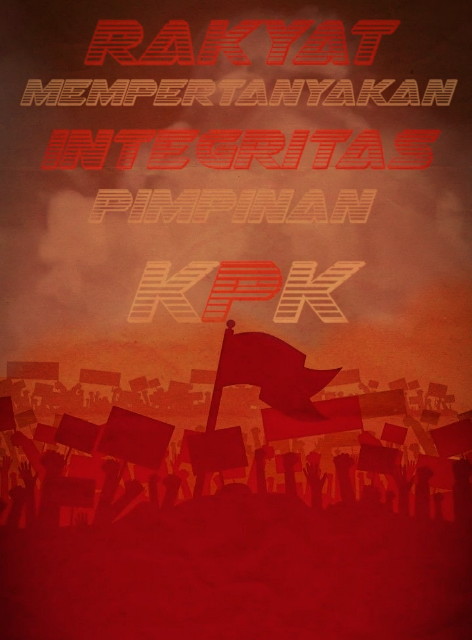 Apa Kabar KPK ? Rakyat Mempertanyakan Integritas Kalian 2