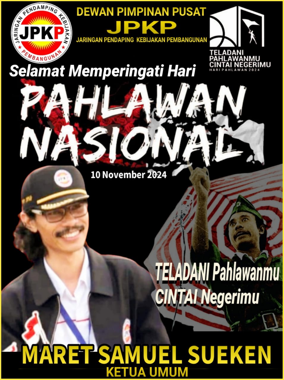 Maret Samuel Sueken Ketua JPKP : Jadikan Peringatan Hari Pahlawan Sebagai Penghormatan Kepada Founding Father