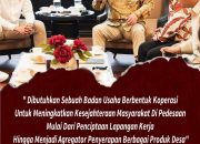 Budi Arie Setiadi Menkop: Dibutuhkan Sebuah Badan Usaha Berbentuk Koperasi, Guna Tingkatkan Kesejahteraan Masyarakat Desa, Mulai Dari Ciptakan Lapangan Pekerjaan, Hingga Jadi Agregator Penyerap Berbagai Produk Desa