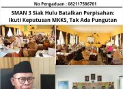 SMAN 3 Siak Hulu Batalkan Perpisahan: Ikuti Keputusan MKKS, Tak Ada Pungutan