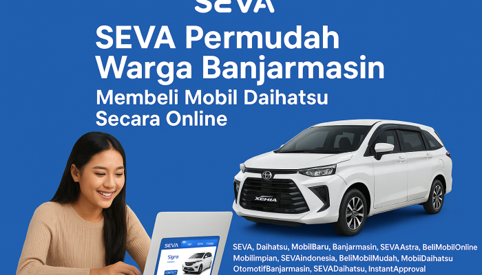 SEVA Permudah Warga Banjarmasin Membeli Mobil Daihatsu Secara Online