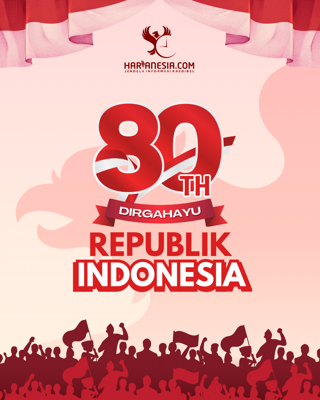 Dirgahayu Republik Indonesia ke-80: Semangat Kemerdekaan Bersama Harianesia.com