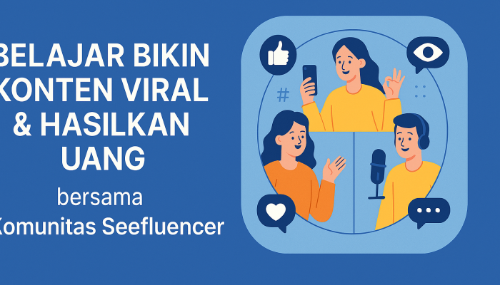 10 Rahasia Seefluencer Circle : Cara Bikin Konten Viral & Hasilkan Uang dari Komunitas Kreator