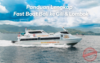 Panduan Lengkap Fast Boat Bali ke Gili & Lombok