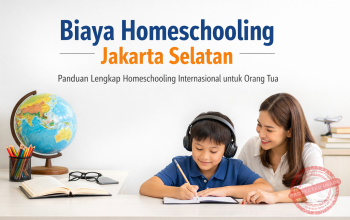Biaya Homeschooling Jakarta Selatan Panduan Lengkap Homeschooling Internasional untuk Orang Tua