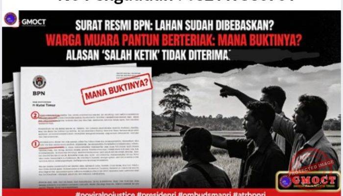Surat Resmi BPN Kutai Timur Sebut Lahan Sudah Dibebaskan, Warga Muara Pantun Geruduk: Mana Buktinya? “Salah Ketik” Bukan Alasan!