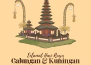 45 Ucapan Selamat Hari Raya Galungan dan Kuningan 2026: Penuh Makna dan Inspiratif