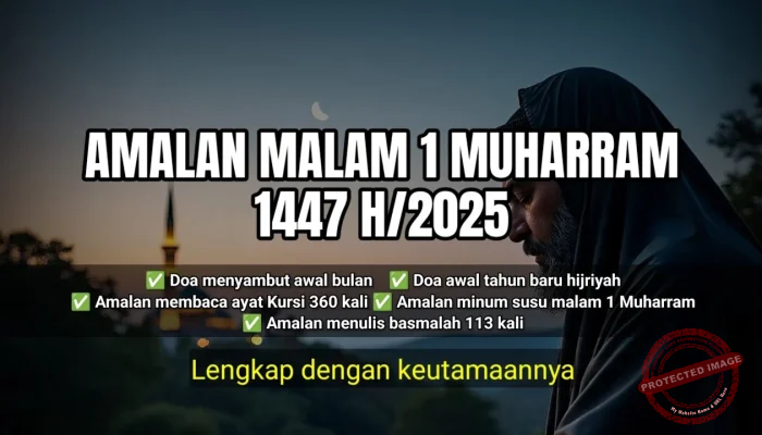 5 Amalan Utama Malam 1 Muharram 2026: Doa Awal Tahun, Tradisi Minum Susu Putih, dan 3 Amalan Lainnya