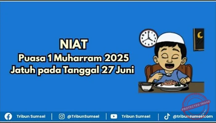 5 Keutamaan Puasa 1 Muharram 2026: Niat, Tata Cara, dan Jadwal Lengkap Puasa Sunnah di Bulan Suci Muharram