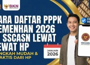 SSCASN 2026: Panduan Lengkap dan Info Terbaru tentang Seleksi PPPK Sekolah Rakyat