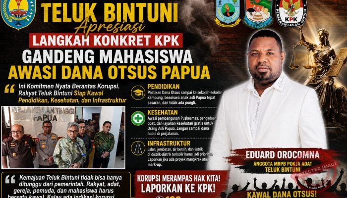MRPB Pokja Adat Teluk Bintuni Apresiasi Langkah Konkret KPK Gandeng Mahasiswa Awasi Dana Otsus Papua