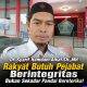 Dr. Syarif Hamdani Alkaf.SH.,MH : Rakyat Butuh Pejabat Berintegritas” Bukan Sekadar Pandai Beretorika!